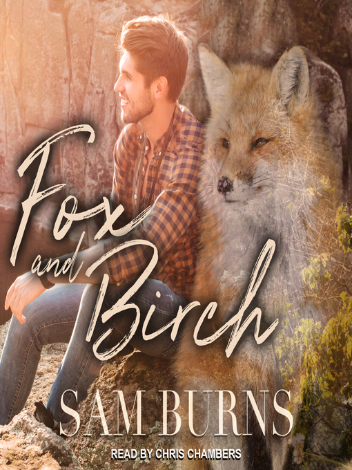 Title details for Fox and Birch by Sam Burns - Available